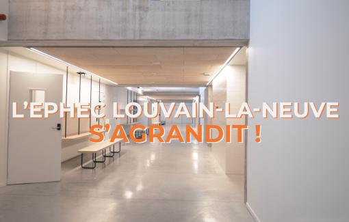 L'EPHEC Louvain-la-Neuve s'agrandit !